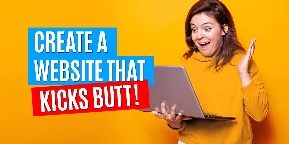 create-a-website-that-kicks-butt