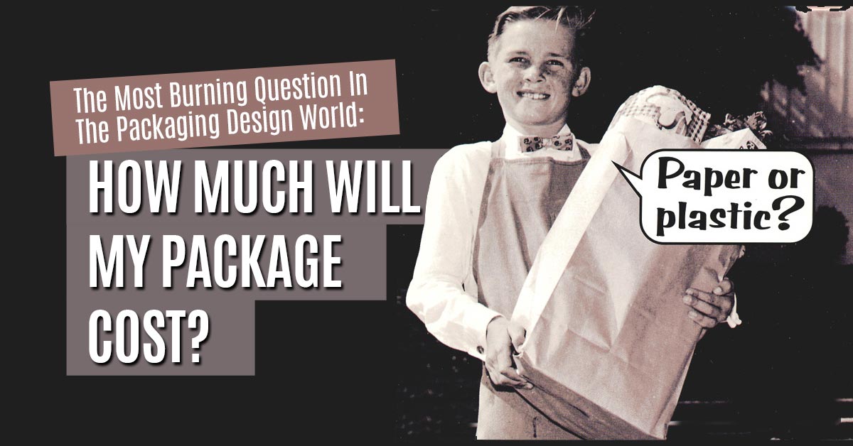 How much will my packaging cost? The most burning question in the