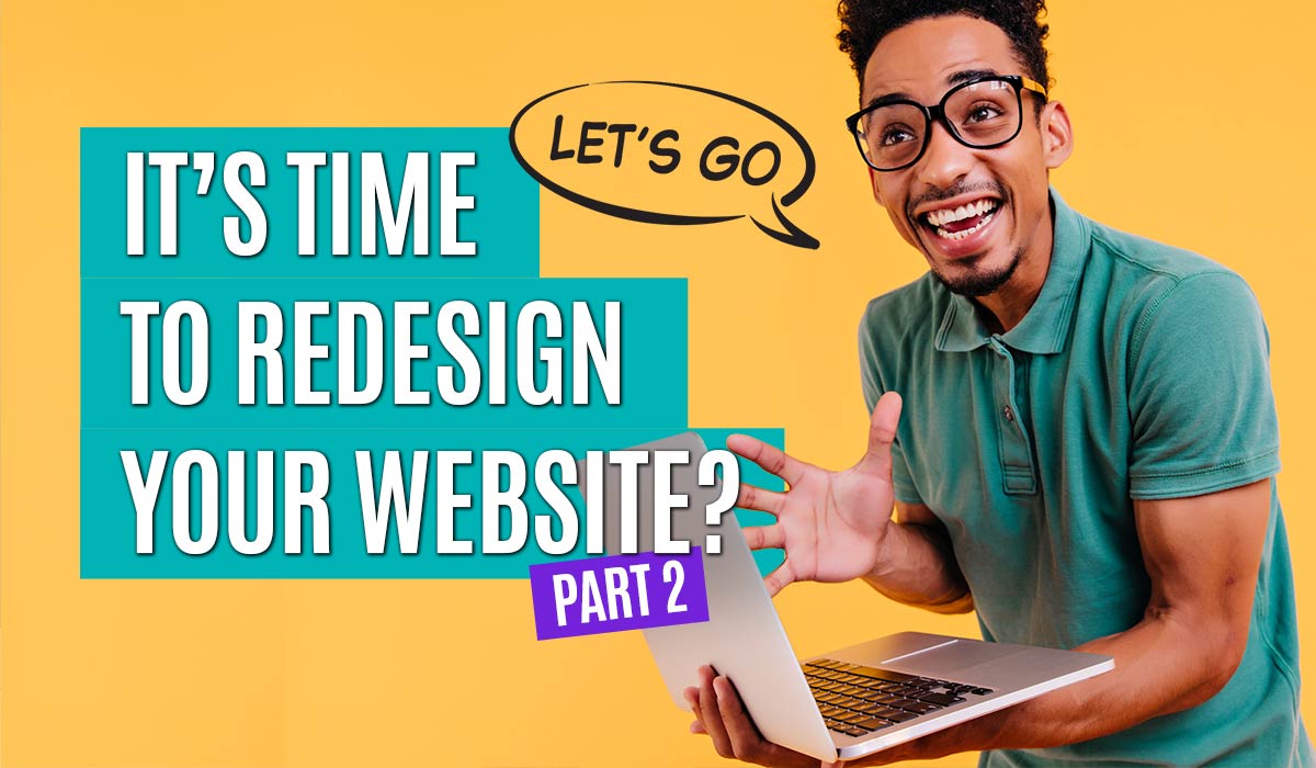 it-s-time-to-redesign-your-website-part-2